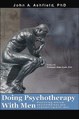 Coperta cărții 'Doing Psychotherapy With Men: Practising ethical psychotherapy and counselling with men - Miles Groth Phd'