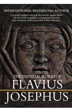 Coperta cărții 'The Essential Works of Flavius Josephus: Abridged - William Whiston'