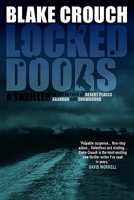 Locked Doors: A Novel of Terror - Blake Crouch