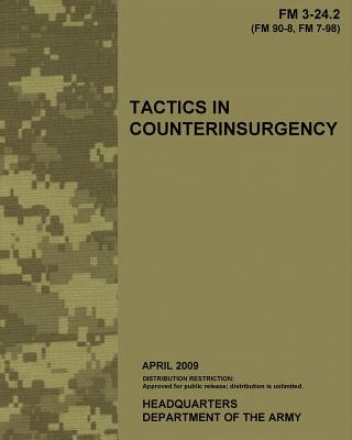 Tactics in Counterinsurgency, FM 3-24.2: US Army Field Manual 3-24.2 - Us Army
