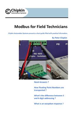 Modbus For Field Technicians - Peter Chipkin
