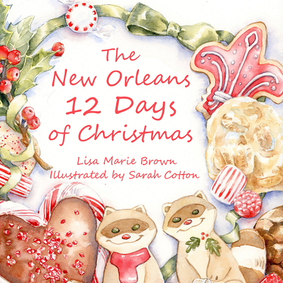 The New Orleans Twelve Days of Christmas - Lisa Marie Brown