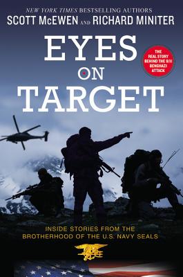 Eyes on Target: Inside Stories from the Brotherhood of the U.S. Navy Seals - Scott Mcewen