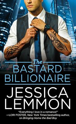 The Bastard Billionaire - Jessica Lemmon
