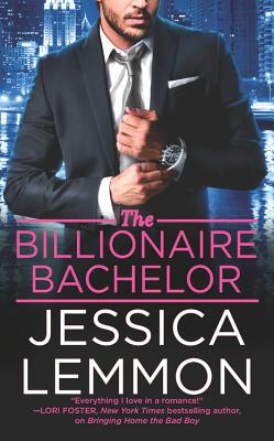 The Billionaire Bachelor - Jessica Lemmon