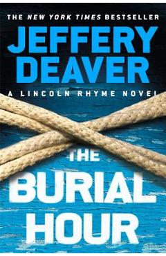 Poza produsului The Burial Hour - Jeffery Deaver