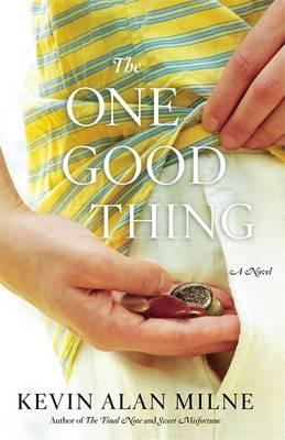 The One Good Thing - Milne