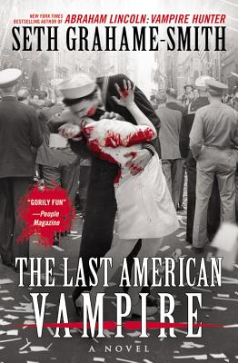 The Last American Vampire - Seth Grahame-smith