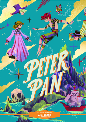 Classic Starts(r) Peter Pan - James Matthew Barrie
