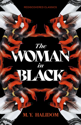 The Woman in Black - M. Y. Halidom