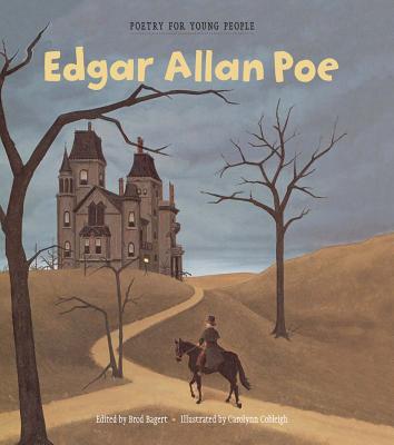 Poetry for Young People: Edgar Allan Poe: Volume 3 - Brod Bagert