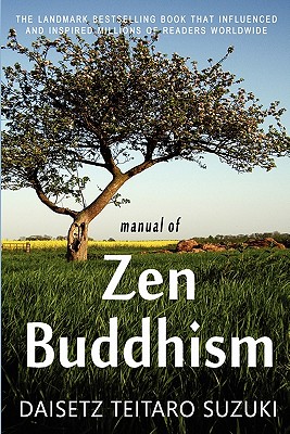 Manual of Zen Buddhism - Daisetz Teitaro Suzuki
