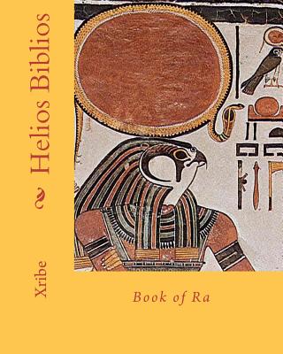 Helios Biblios: Book of Ra - Xribe