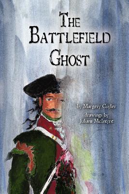 The Battlefield Ghost - Juliana Mcintyre