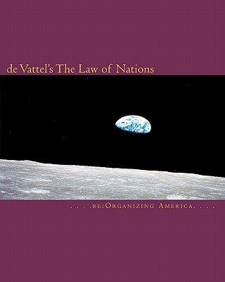 de Vattel's The Law of Nations - Thomas Adamo