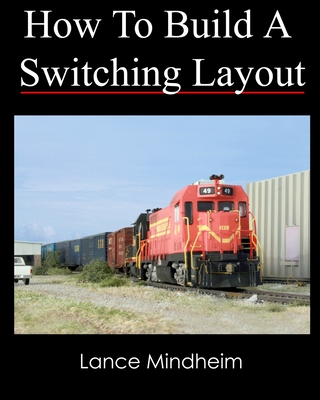 How To Build A Switching Layout - Lance Mindheim