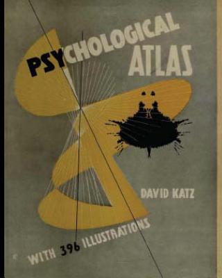 Psychological Atlas: With 396 Illustrations - David Katz