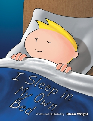 I Sleep in My Own Bed - Glenn Wright