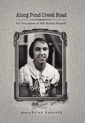 Along Pond Creek Road - Helen M. Kennedy