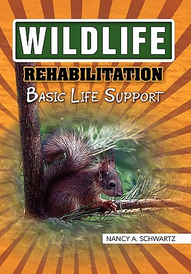 Wildlife Rehabilitation - A. Schwartz Nancy A. Schwartz