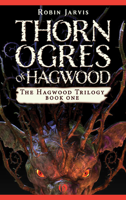 Thorn Ogres of Hagwood - Robin Jarvis