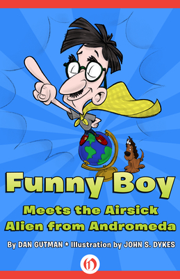 Funny Boy Meets the Airsick Alien from Andromeda - Dan Gutman
