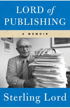 Coperta cărții 'Lord of Publishing - Sterling Lord'