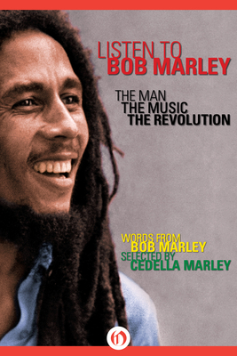 Listen to Bob Marley: The Man, the Music, the Revolution - Bob Marley