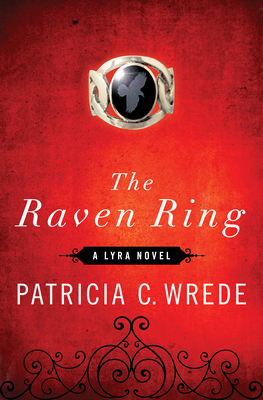 The Raven Ring - Patricia C. Wrede