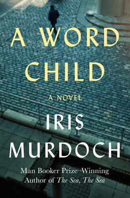 A Word Child - Iris Murdoch