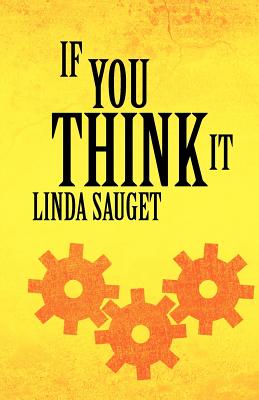 If You Think It - Linda Sauget