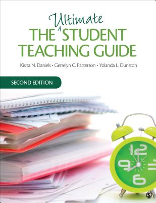 The Ultimate Student Teaching Guide - Kisha N. Daniels