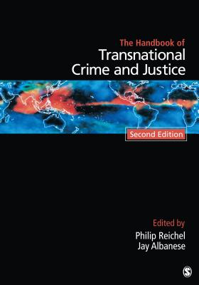 Handbook of Transnational Crime and Justice - Philip L. Reichel