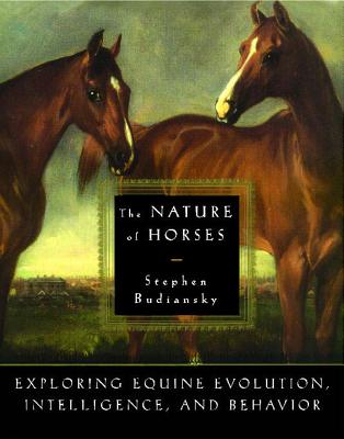 The Nature of Horses - Stephen Budiansky