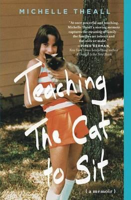 Teaching the Cat to Sit - Michelle Theall