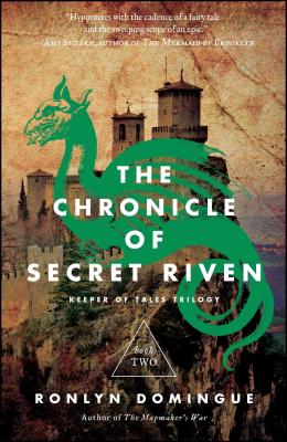 The Chronicle of Secret Riven: Keeper of Tales Trilogy: Book Two - Ronlyn Domingue