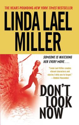 Don't Look Now - Linda Lael Miller