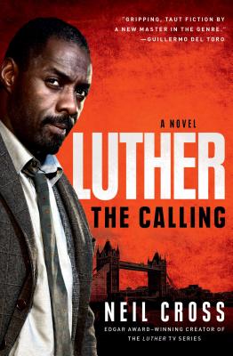 Luther: The Calling - Neil Cross