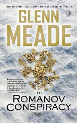 The Romanov Conspiracy: A Thriller - Glenn Meade