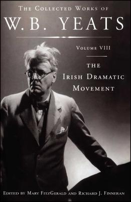 The Collected Works of W.B. Yeats Volume VIII: The Iri - William Butler Yeats