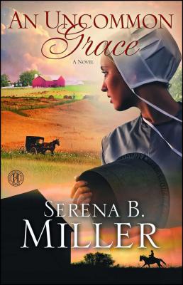 Uncommon Grace - Serena B. Miller