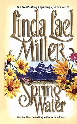 Springwater - Linda Lael Miller