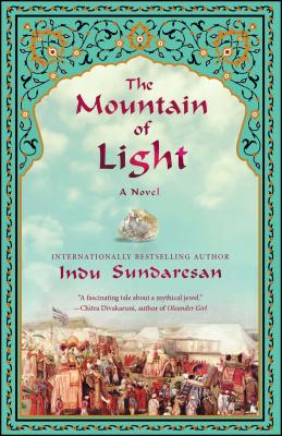 The Mountain of Light - Indu Sundaresan