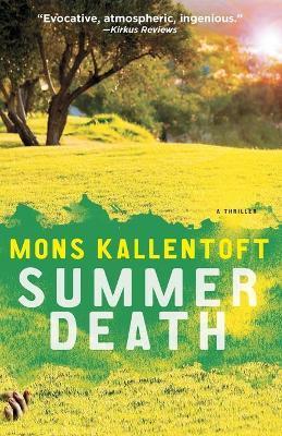Summer Death: A Thriller - Mons Kallentoft