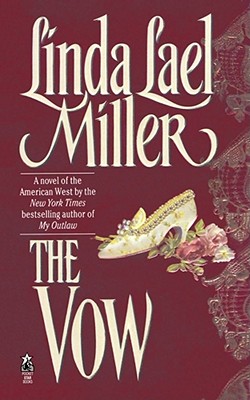 The Vow - Linda Lael Miller