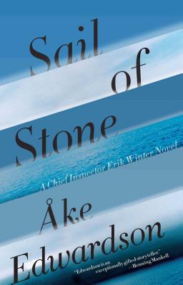 Sail of Stone - Åke Edwardson