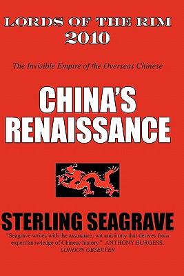 Lords of the Rim 2010: The Invisible Empire of the Overseas Chinese - Sterling Seagrave