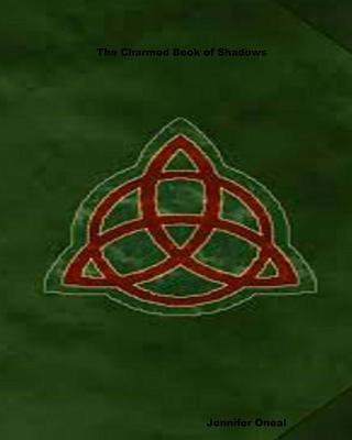 The Charmed Book of Shadows - Jennifer Oneal