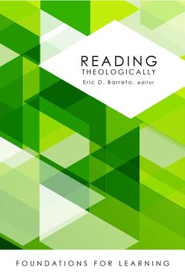 Reading Theologically - Eric D. Barreto