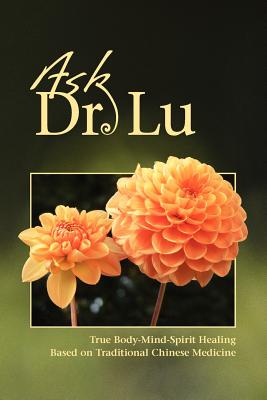 Ask Dr. Lu - Nan Lu